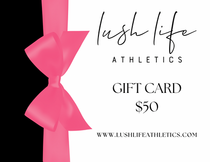 Lush Life Athletics Gift Card