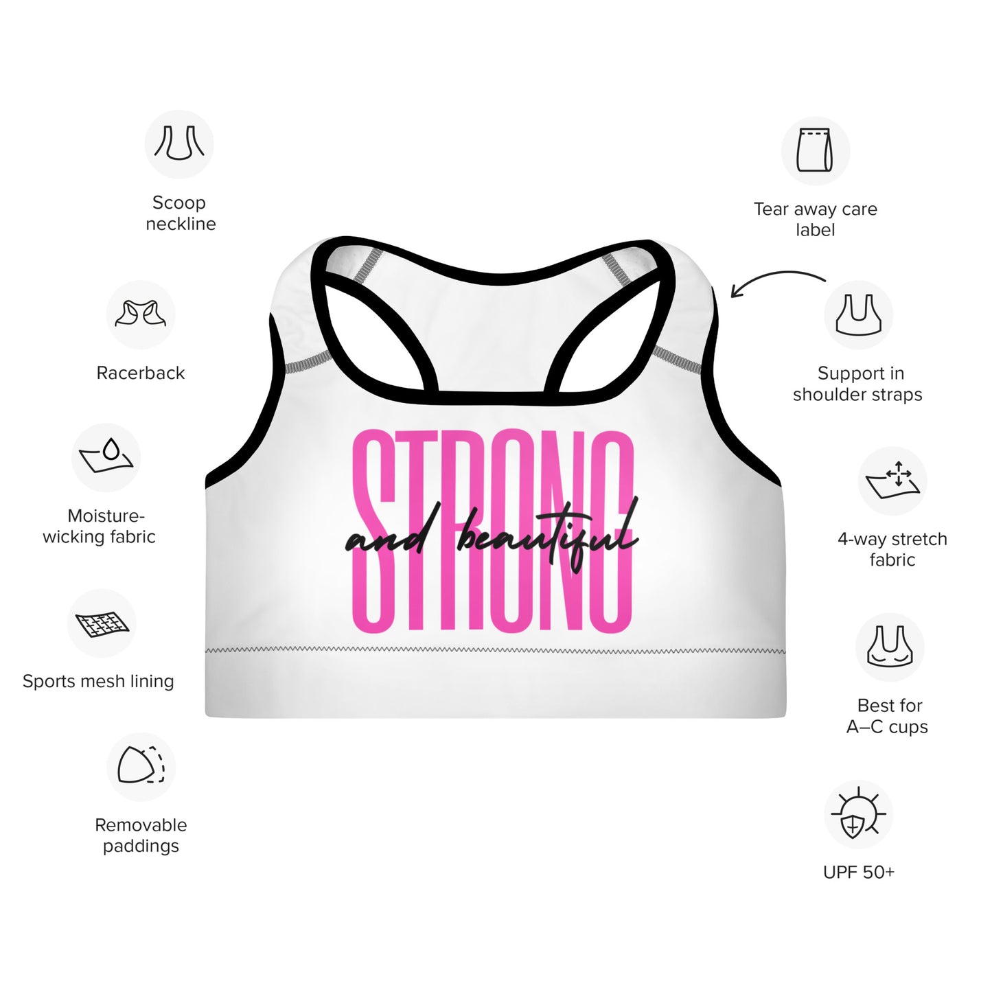 Strong and Beautiful Padded Sports Bra