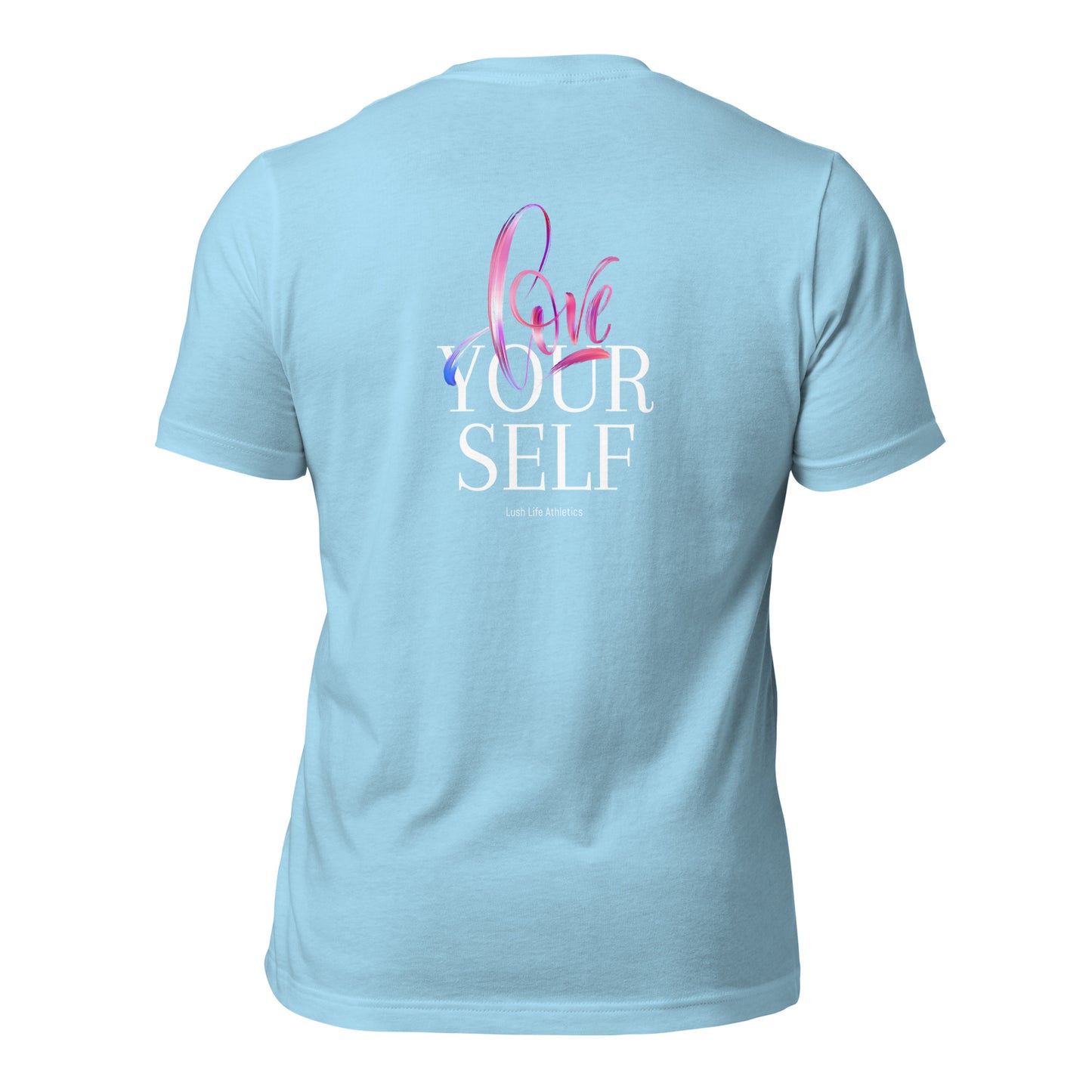 Love Yourself T-shirt - (multiple colors)